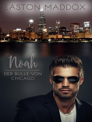 cover image of Noah--Der Bulle von Chicago